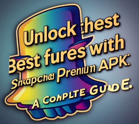 snapchat premium apk​